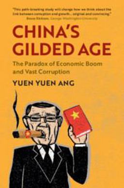 China's Gilded Age The Paradox of Economic Boom and Vast Corruption 1st 2020 9781108478601 Front Cover