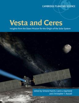 Vesta and Ceres Insights from the Dawn Mission for the Origin of the Solar System  9781108479738 Front Cover