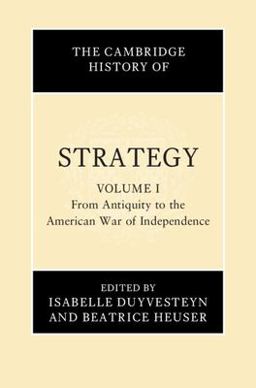 The Cambridge History of Strategy