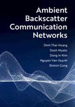 Ambient Backscatter Communication Networks Ambient Backscatter Communication Networks