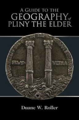 Guide to the Geography of Pliny the Elder: Volume 2, Commentary  9781108481809 Front Cover
