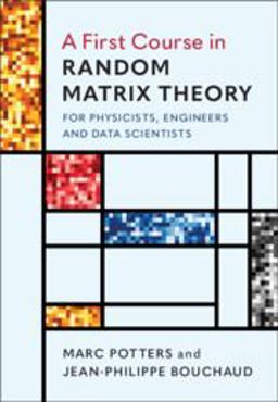 First Course in Random Matrix Theory For Physicists, Engineers and Data Scientists  9781108488082 Front Cover