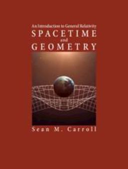 Spacetime and Geometry An Introduction to General Relativity  9781108488396 Front Cover