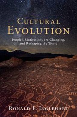 Cultural Evolution People's Motivations Are Changing, and Reshaping the World  9781108489317 Front Cover