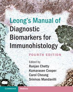 Leongs Manual of Diagnostic Biomarkers for Immunohistology 4th 9781108491570 Front Cover