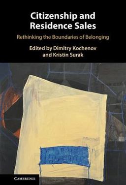 Citizenship and Residence Sales Rethinking the Boundaries of Belonging  9781108492874 Front Cover