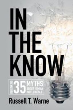 In the Know Debunking 35 Myths about Human Intelligence  9781108493345 Front Cover