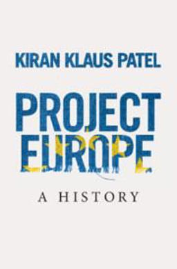 Project Europe Myths and Realities of European Integration  9781108494960 Front Cover