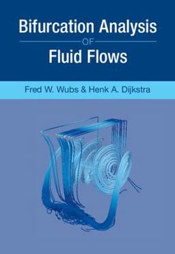 Bifurcation Analysis of Fluid Flows Analysis Beyond Simulation  9781108495813 Front Cover