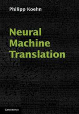 Neural Machine Translation  9781108497329 Front Cover