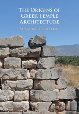 Origins of Greek Temple Architecture  9781108499477 Front Cover