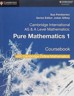 Cambridge International AS &amp; A Level Mathematics Pure Mathematics 1 Coursebook with Cambridge Online Mathematics (2 Years)  9781108562898 Front Cover
