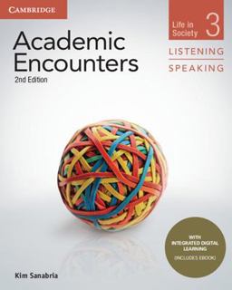 Academic Encounters Level 3 Student's Book Listening and Speaking with Integrated Digital Learning Life in Society 2nd 9781108606219 Front Cover