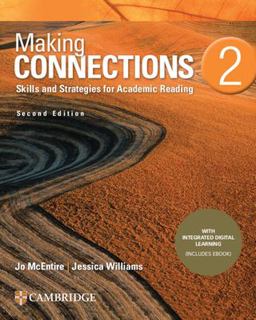 Making Connections Level 2 Student's Book with Integrated Digital Learning Skills and Strategies for Academic Reading 2nd 9781108657822 Front Cover