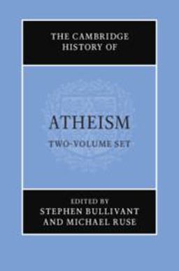 The Cambridge History of Atheism 2 Volume Hardback Set