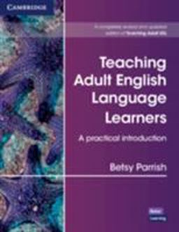 Teaching Adult English Language Learners: a Practical Introduction Paperback 2nd 9781108702836 Front Cover