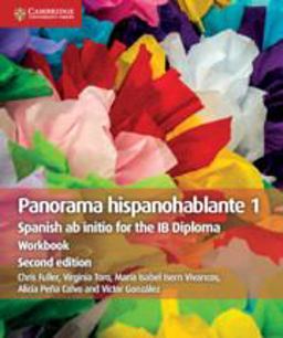 Panorama Hispanohablante 1 Spanish Ab Initio for the IB Diploma: Workbook 2nd 9781108704908 Front Cover