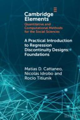 Practical Introduction to Regression Discontinuity Designs Foundations  9781108710206 Front Cover