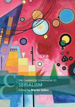     CAMBRIDGE COMPANION TO SERIALISM  9781108716864 Front Cover