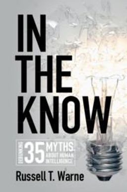 In the Know Debunking 35 Myths about Human Intelligence  9781108717816 Front Cover