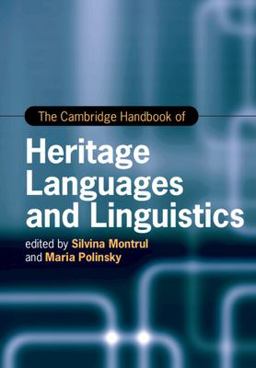 Cambridge Handbook of Heritage Languages and Linguistics  9781108719995 Front Cover