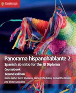 Panorama Hispanohablante 2 Coursebook Spanish Ab Initio for the IB Diploma 2nd 9781108720328 Front Cover