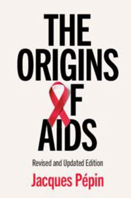 Origins of AIDS 2nd 9781108720397 Front Cover