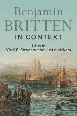     BENJAMIN BRITTEN IN CONTEXT  9781108721844 Front Cover
