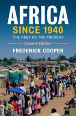 Africa Since 1940 The Past of the Present 2nd 9781108727891 Front Cover