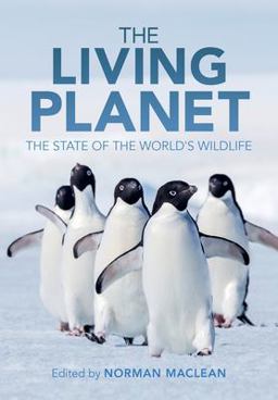 Living Planet The State of the World's Wildlife  9781108731652 Front Cover