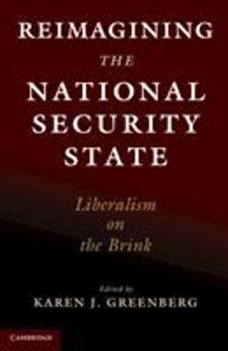 Reimagining the National Security State Liberalism on the Brink  9781108735803 Front Cover