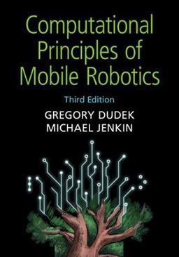 Computational Principles of Mobile Robotics 3rd 9781108736381 Front Cover