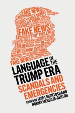 Language in the Trump Era Scandals and Emergencies  9781108745031 Front Cover
