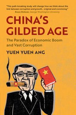 China's Gilded Age The Paradox of Economic Boom and Vast Corruption 2021 9781108745956 Front Cover