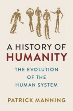 History of Humanity The Evolution of the Human System  9781108747097 Front Cover