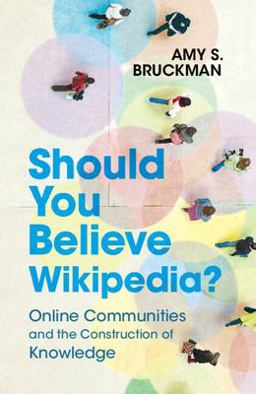 Should You Believe Wikipedia? Online Communities and the Construction of Knowledge  9781108748407 Front Cover