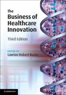 Business of Healthcare Innovation 3rd 9781108749060 Front Cover