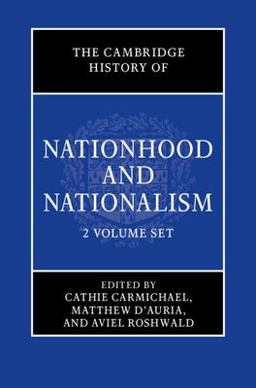 Cambridge History of Nationhood and Nationalism  9781108781237 Front Cover