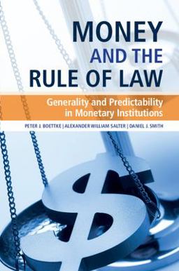 Money and the Rule of Law: Generality and Predictability in Monetary Institutions  9781108790840 Front Cover