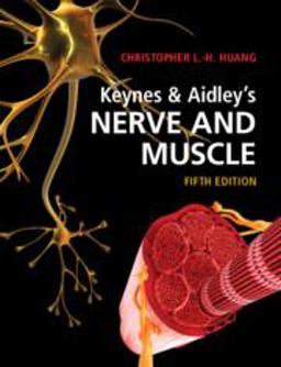 Keynes and Aidley's Nerve and Muscle 5th 9781108816878 Front Cover
