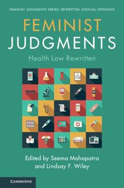 Feminist Judgments Health Law Rewritten  9781108816922 Front Cover