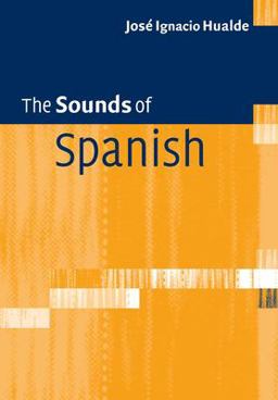 The Sounds of Spanish:  9781108817882 Front Cover