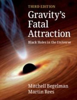 Gravity's Fatal Attraction Black Holes in the Universe 3rd 9781108819053 Front Cover