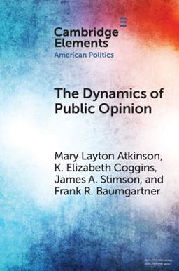 The Dynamics of Public Opinion The Dynamics of Public Opinion