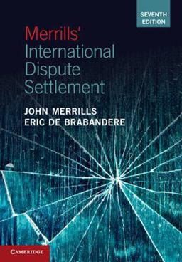 Merrills' International Dispute Settlement 7th 9781108819220 Front Cover