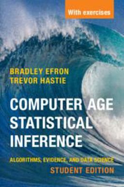 Computer Age Statistical Inference, Student Edition Algorithms, Evidence, and Data Science  9781108823418 Front Cover