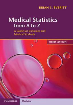 Medical Statistics from a to Z A Guide for Clinicians and Medical Students 3rd 9781108826464 Front Cover
