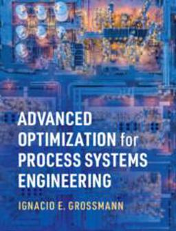 Advanced Optimization for Process Systems Engineering  9781108831659 Front Cover