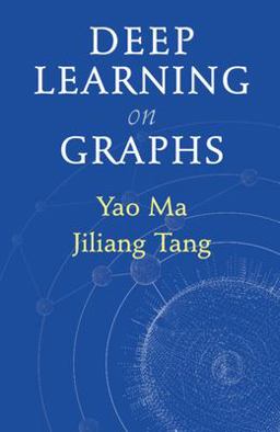 Deep Learning on Graphs  9781108831741 Front Cover