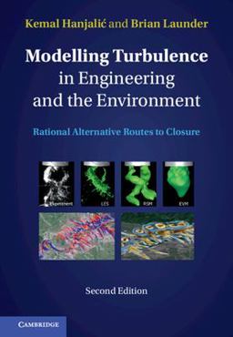 Modelling Turbulence in Engineering and the Environment Rational Alternative Routes to Closure 2nd 9781108835060 Front Cover